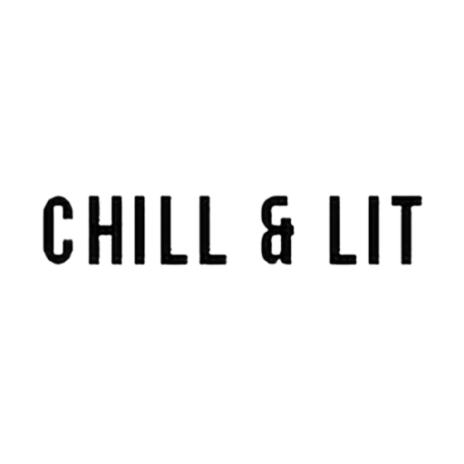 CHILL & LIT