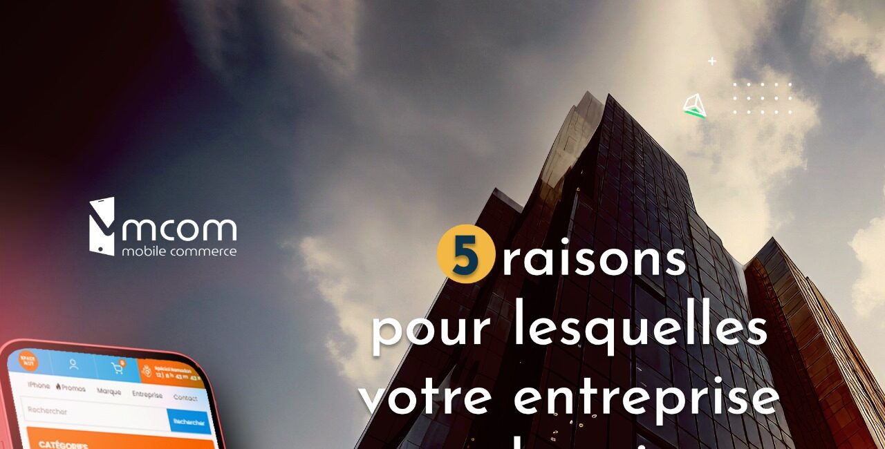 5 raisons pour lesquelles votre entreprise a besoin d'une application mobile NoCode