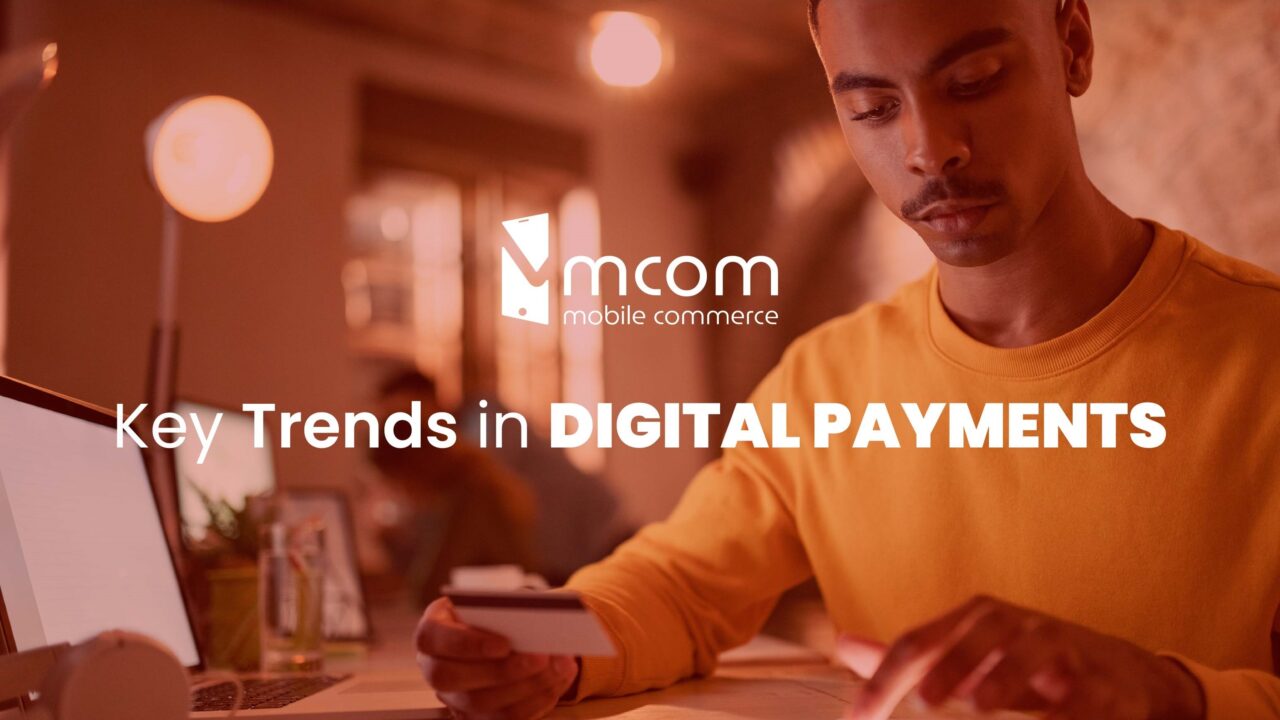 Key Trends in Digital Payments